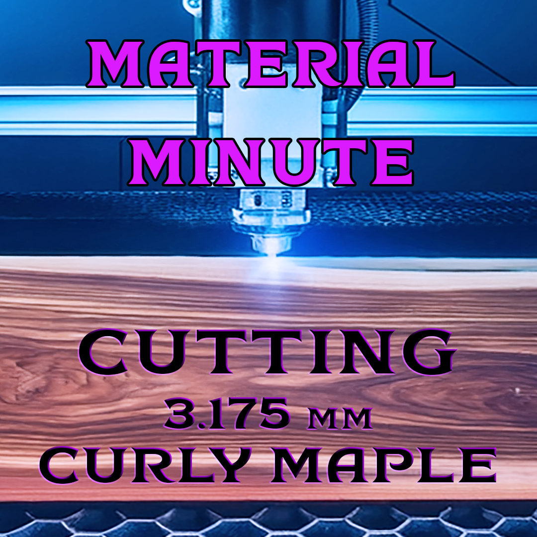 3.175 mm Curly Maple Cut Results with Monport Onyx 50W Laser Engraver