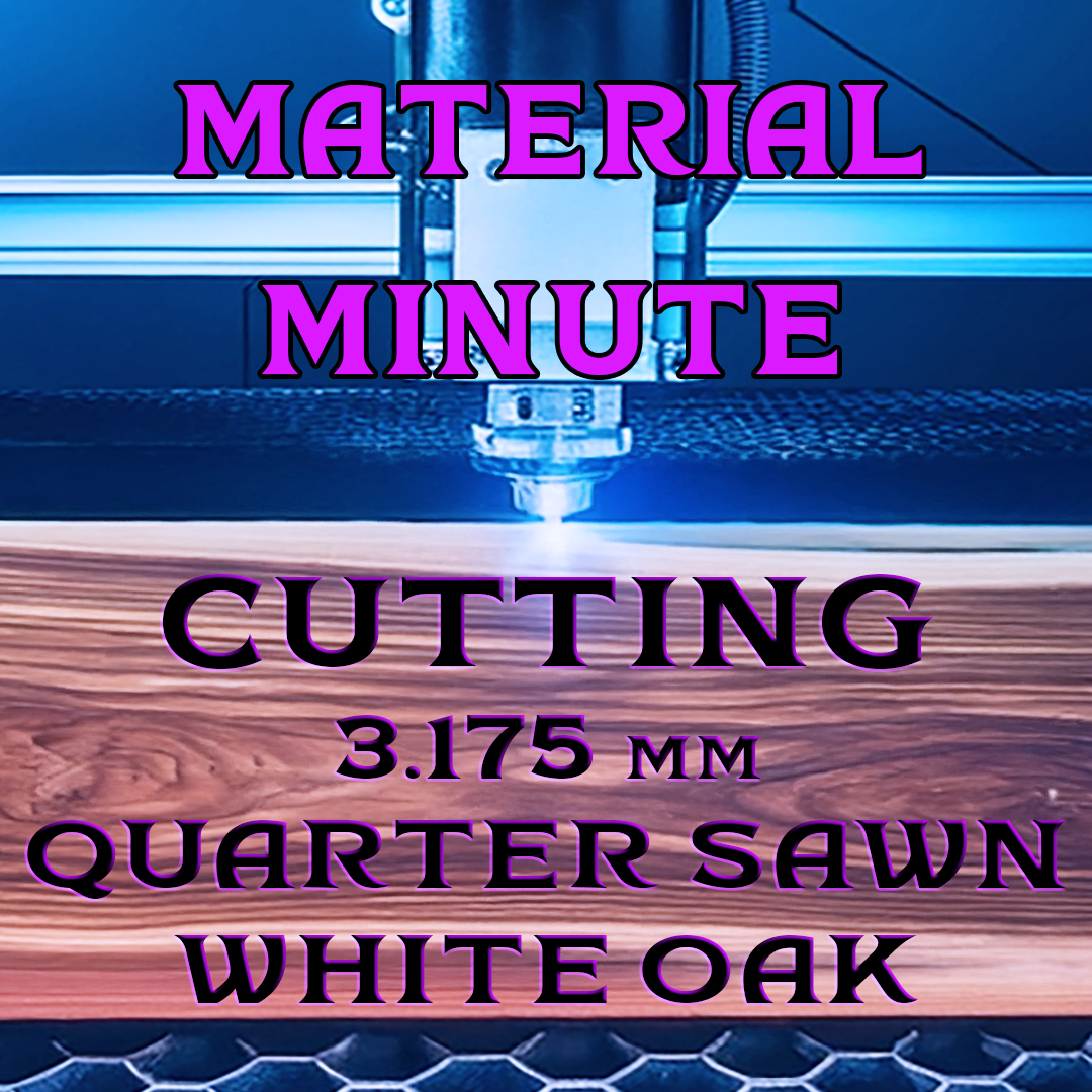 3.175 mm Quarter Sawn White Oak Cut Results with Monport Onyx 50W Laser Engraver
